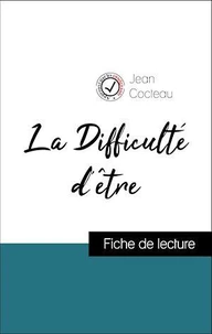 Analyse de l'œuvre : La Difficulté d'être (résumé et fiche de lecture plébiscités par les enseignants sur fichedelecture.fr)