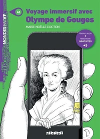 Mondes en VF - Voyage immersif avec Olympe de Gouges - Niv. A1 - Ebook + audios