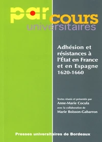 Adhésion et résistances à l'Etat en France et en Espagne, 1620-1660
