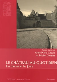 Le château au quotidien