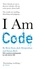 I Am Code. An Artificial Intelligence Speaks