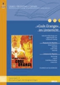»Code Orange« im Unterricht - Lehrerhandreichung zum Jugendoman von Caroline B. Cooney (Klassenstufe 7-9, mit Kopiervorlagen).