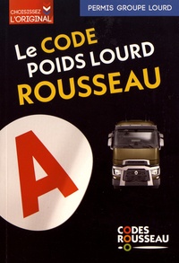  Code Rousseau - Le code poids lourd Rousseau - Code Transport de marchandises.