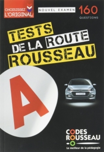  Code Rousseau - Tests de la route Rousseau - 160 questions.