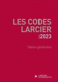 Jean-Jacques Willems - Codes Larcier 2023 - Tables générales.