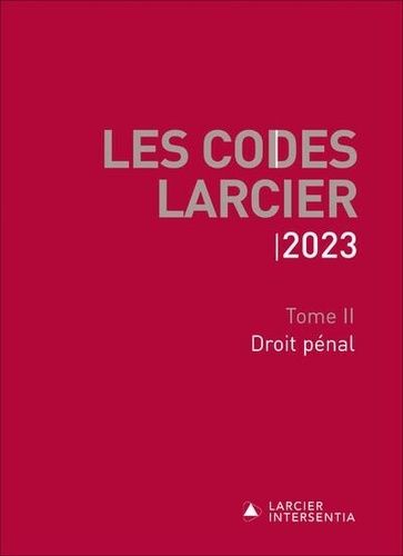 Jean-Jacques Willems - Codes Larcier 2023 - Tome 2 Droit pénal.