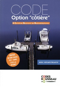  Codes Rousseau - Code option "côtière" + Certificat Restreint de Radiotéléphonie - Avec récapitulatif.