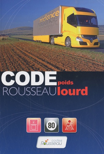  Codes Rousseau - Code Rousseau poids lourd - Transport de marchandises Permis C - E (C).