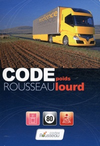  Codes Rousseau - Code Rousseau poids lourd - Transport de marchandises, Permis C, Préparation à l'examen.