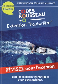  Codes Rousseau - Codes Rousseau - Préparation Permis Plaisance Extension "hauturière".