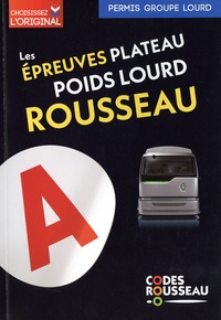  Codes Rousseau - Epreuves plateau & I.O. Rousseau - Groupe lourd C1/C1E/C/CE/D1/D1E/D/DE.