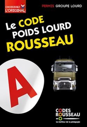 Le code poids lourd Rousseau. Code Transport de marchandises  Edition 2020