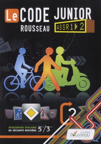  Codes Rousseau - Le Code Rousseau junior - ASSR1 - 2.