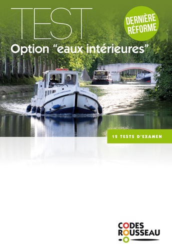 Codes Rousseau - Test option "eaux intérieures" - Dernière réforme.