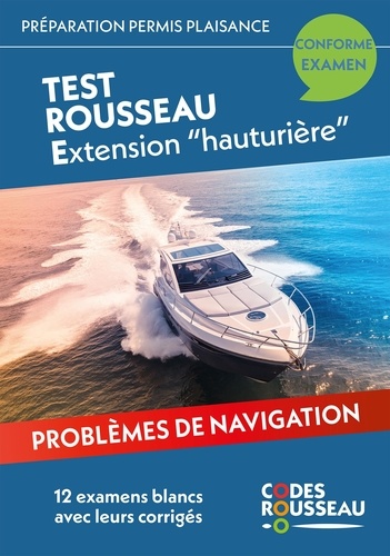  Codes Rousseau - Test Rousseau extension "hauturière".