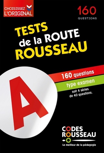 Tests de la Route Rousseau. 160 questions type examen  Edition 2023