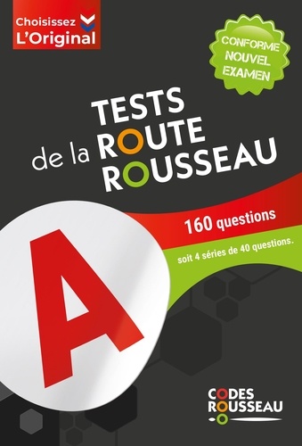 Tests de la route Rousseau. 160 questions soit 4 série de 40 questions  Edition 2024