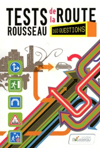  Codes Rousseau - Tests Rousseau de la route - 160 questions.