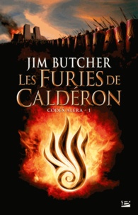 Jim Butcher - Codex Aléra Tome 1 : Les furies de Calderon.