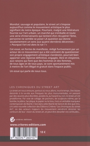 Pourquoi l'art est dans la rue ?. Origines et contours d'un mouvement majeur et sauvage de l'art contemporain