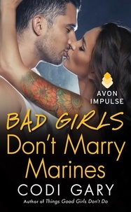 Codi Gary - Bad Girls Don't Marry Marines.
