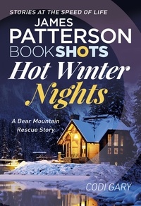 Codi Gary et James Patterson - Hot Winter Nights - BookShots.