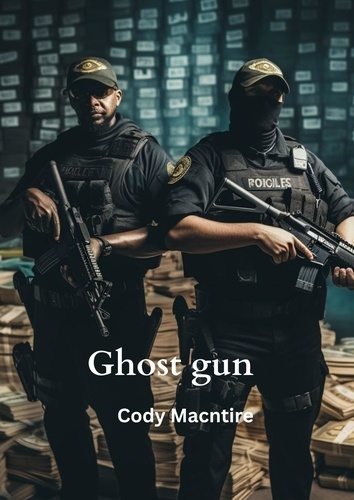  Cody macntire - Ghost Gun.