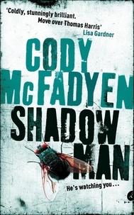Cody McFadyen - Shadow Man - Smoky Barrett, Book 1.