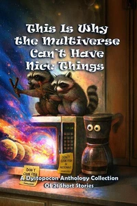 This Is Why the Multiverse Can’t Have Nice Things