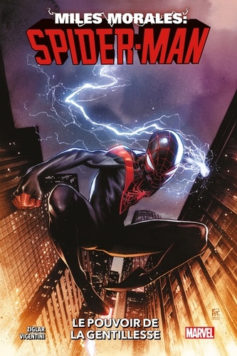 Cody Ziglar - Miles Morales: Spider-Man (2023) T01 - Le pouvoir de la gentillesse.