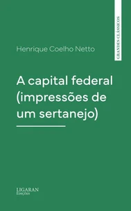 A capital federal (impressões de um sertanejo)
