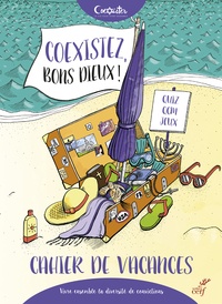  Coexister - Coexistez, bons dieu ! - Le cahier de vacances.