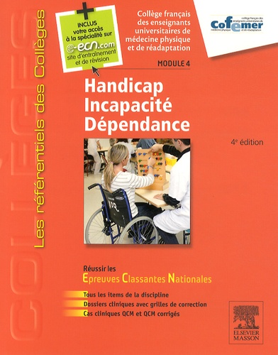 Handicap Incapacité Dépendance. Réussir les ECN Module 4 4e édition