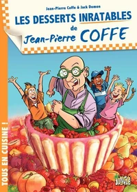 Les desserts inratables de Jean-Pierre Coffe