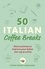 50 Italian Coffee Breaks. Short activities to improve your Italian one cup at a time