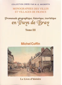 Promenade géographique, historique, touristique en pays de Bray