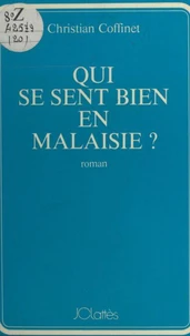 Qui se sent bien en Malaisie ?