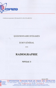 Certification du personnel CND Radiographie niveau 3 - Questionnaire dexamen Ecrit général.pdf
