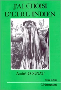 J'ai choisis d'être indien