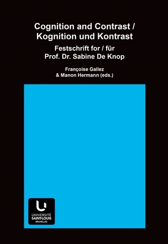 Cognition and contrast / Kognition und Kontrast. Festschrift for Prof. Dr. Sabine De Knop / Festschrift für Prof. Dr. Sabine De Knop