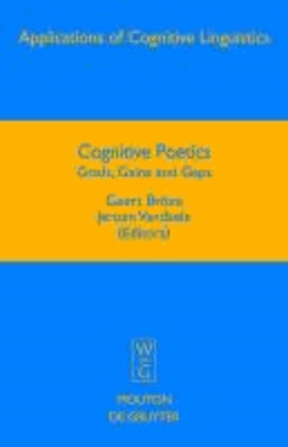 Cognitive Poetics - Goals, Gains and Gaps.