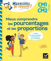 Mieux comprendre les pourcentages et les proportions CM1/CM2 - Chouette, Je réussis !