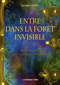 Entre dans la forêt invisible