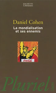 La mondialisation et ses ennemis