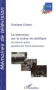 La télévision sur la scène du politique