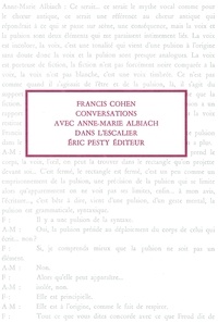Cohen Francis - Conversations avec Anne-Marie Albiach dans l'escalier.