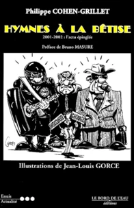 Hymnes A La Betise 2001-2002. L'Actualite Epinglee