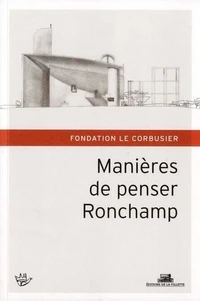 Manières de penser Ronchamp