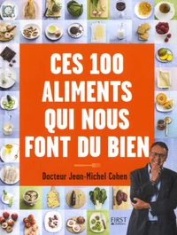 Ces 100 aliments qui nous font du bien