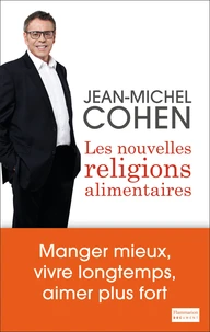 Les nouvelles religions alimentaires